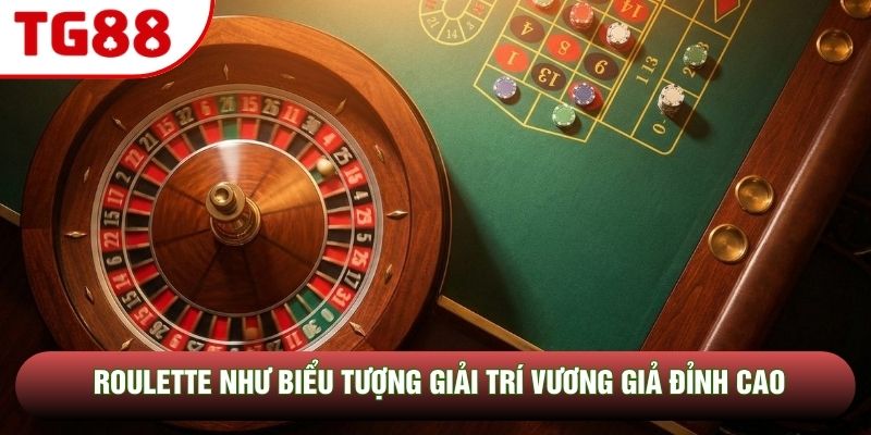Roulette như biểu tượng giải trí vương giả đỉnh cao Roulette như biểu tượng giải trí vương giả đỉnh cao